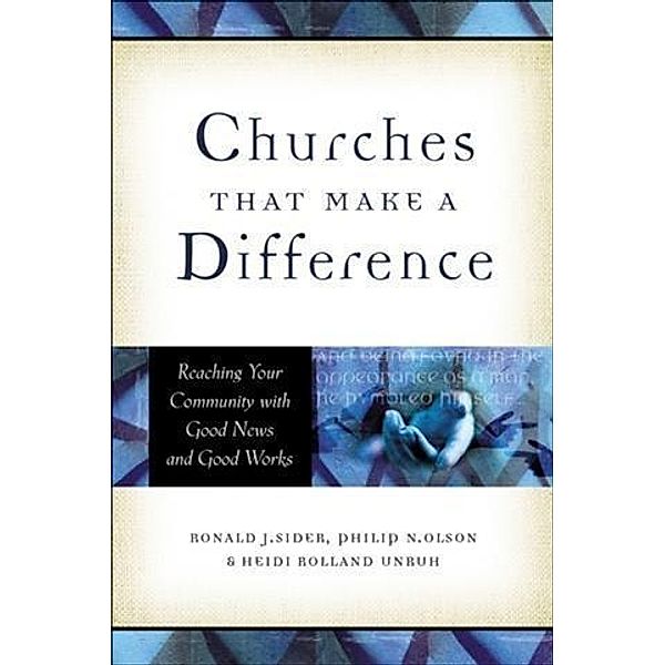 Churches That Make a Difference, Ronald J. Sider