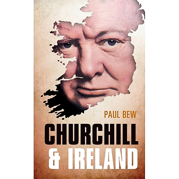Churchill and Ireland, Paul Bew