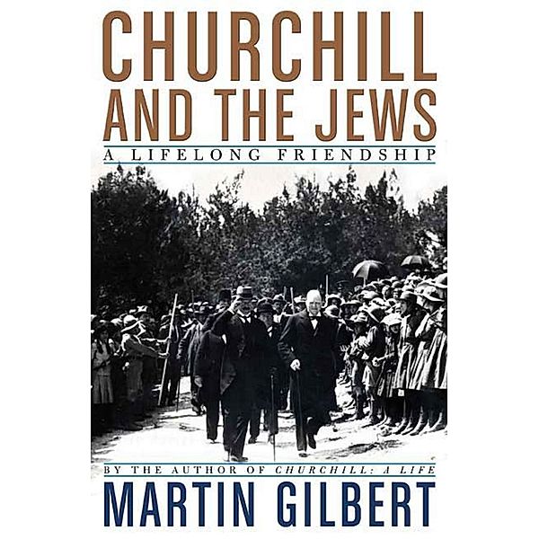 Churchill and the Jews, Martin Gilbert