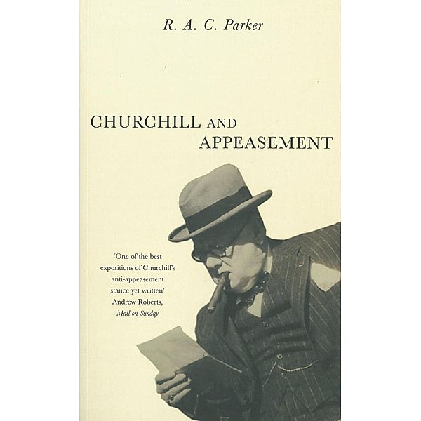 Churchill & Appeasement, R. A. C. Parker