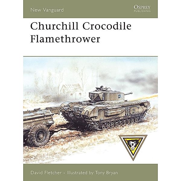 Churchill Crocodile Flamethrower / New Vanguard, David Fletcher