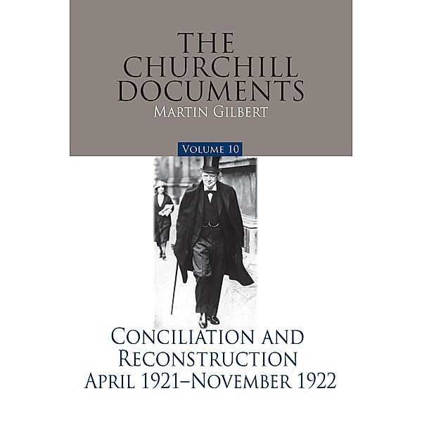 Churchill Documents - Volume 10, Martin Gilbert