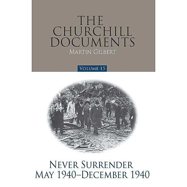 Churchill Documents - Volume 15, Martin Gilbert