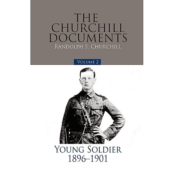 Churchill Documents - Volume 2, Randolph S. Churchill