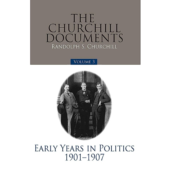 Churchill Documents - Volume 3, Randolph S. Churchill