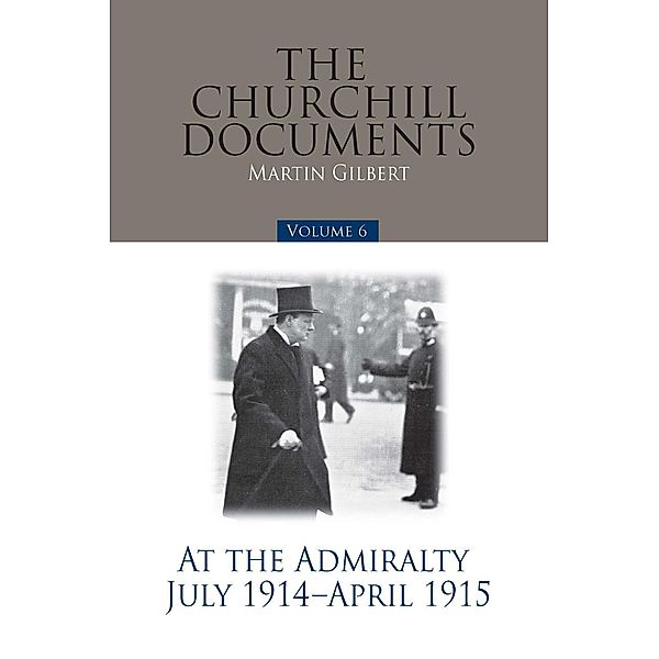 Churchill Documents - Volume 6, Martin Gilbert