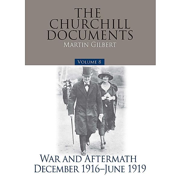 Churchill Documents - Volume 8, Martin Gilbert
