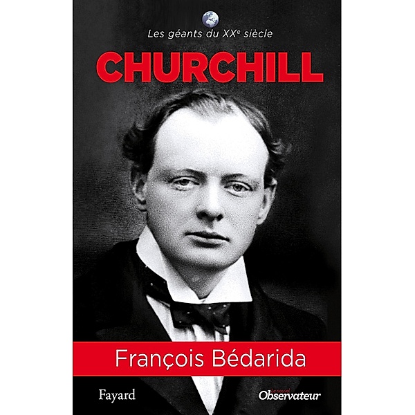 Churchill / Les Géants du XXe siècle, François Bédarida
