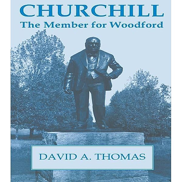 Churchill, the Member for Woodford, David A. Thomas
