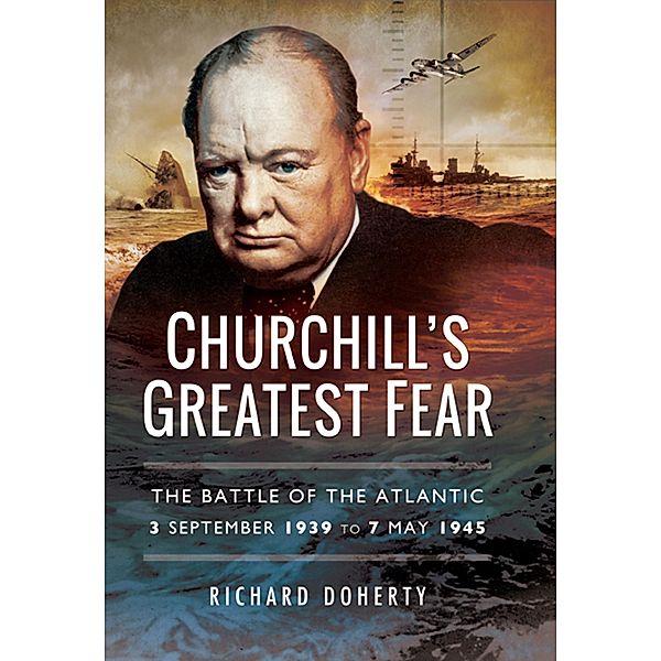 Churchill's Greatest Fear, Richard Doherty