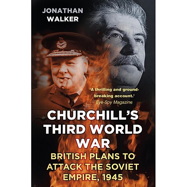 Churchill's Third World War, Jonathan Walker