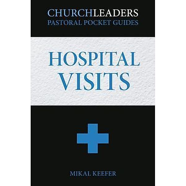 ChurchLeaders Pastoral Pocket Guides, Mikal Keefer