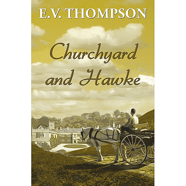 Churchyard and Hawke, E.V. Thompson