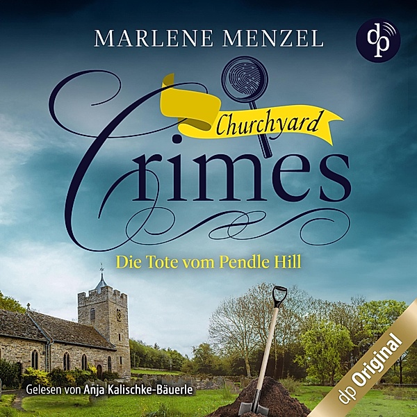 Churchyard Crimes-Reihe - 1 - Die Tote vom Pendle Hill, Marlene Menzel