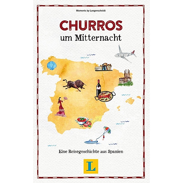 Churros um Mitternacht - Lesevergnügen für den Urlaub