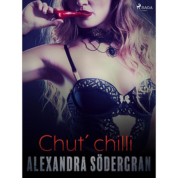 Chut chilli - Krátká erotická povídka, Alexandra Södergran