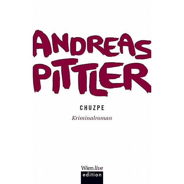 Chuzpe, Andreas P. Pittler