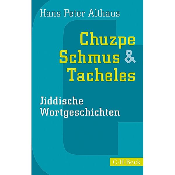 Chuzpe, Schmus & Tacheles / Beck Paperback Bd.1563, Hans Peter Althaus