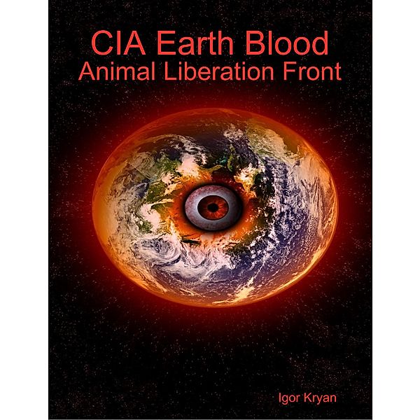 Cia Earth Blood: Animal Liberation Front, Igor Kryan