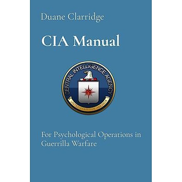 CIA Manual, Duane Ramsdell "Dewey" Clarridge