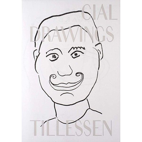 Cial Drawings, Peter Tillessen