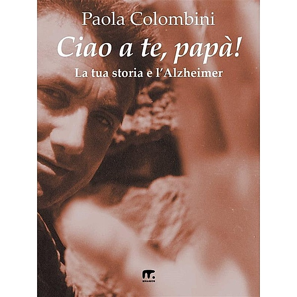 Ciao a te, papà!, Paola Colombini