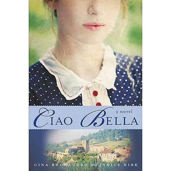 Ciao Bella, Gina Buonaguro, Janice Kirk