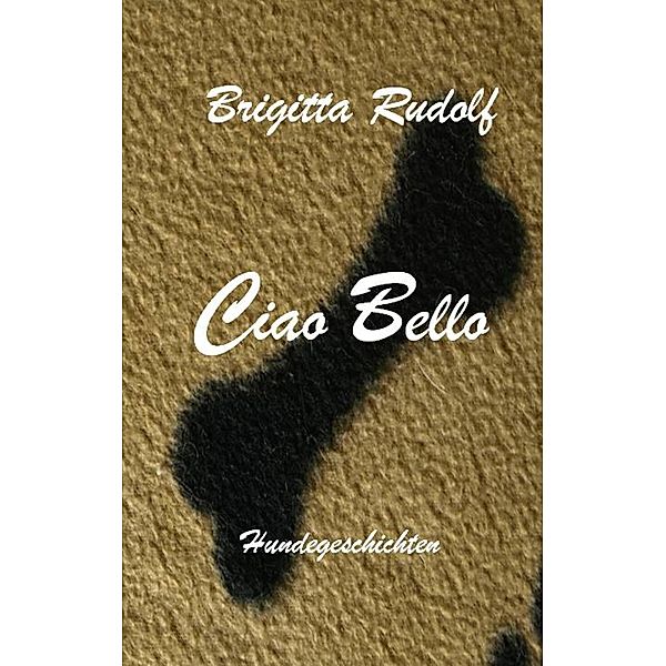 Ciao Bello, Brigitta Rudolf