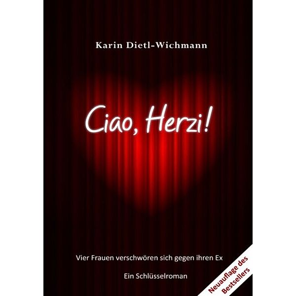 Ciao, Herzi!, Karin Dietl-Wichmann