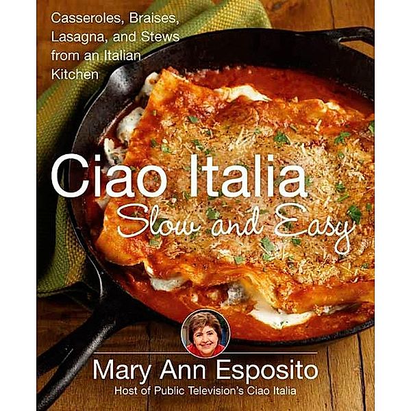 Ciao Italia Slow and Easy / Ciao Italia, Mary Ann Esposito