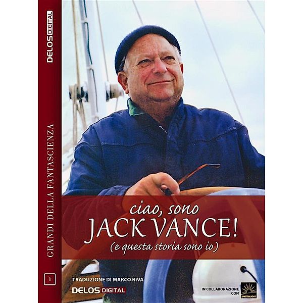 Ciao, sono Jack Vance! (e questa storia sono io), Jack Vance