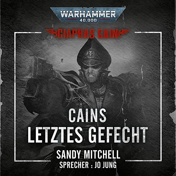Ciaphas Cain - 6 - Warhammer 40.000: Ciaphas Cain 06, Sandy Mitchell