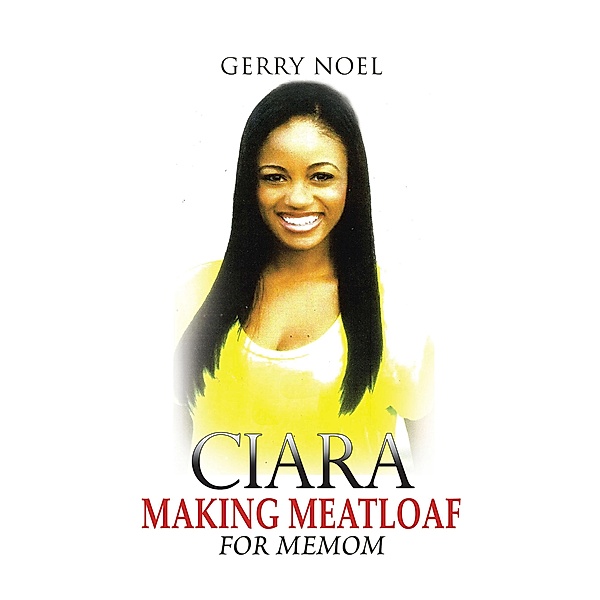 Ciara Making Meatloaf for Memom, Gerry Noel