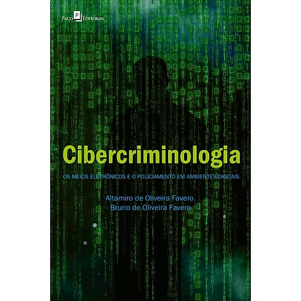 Cibercriminologia, Altamiro de Oliveira Favero, Bruno de Oliveira Favero