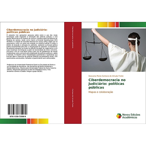 Ciberdemocracia no Judiciário: políticas públicas, Geovana Maria Cartaxo de Arruda Freire
