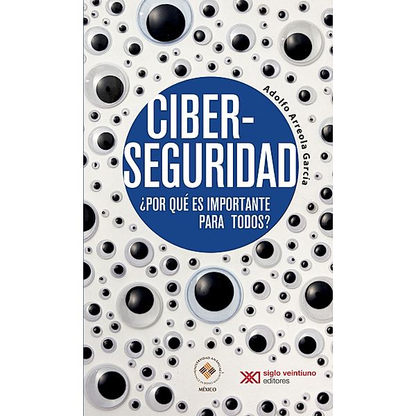 Ciberseguridad, Adolfo Arreola García