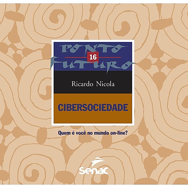 Cibersociedade / Ponto futuro Bd.16, Ricardo Nicola