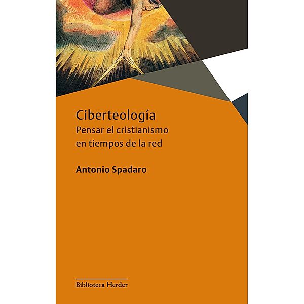 Ciberteología / Biblioteca Herder, Antonio Spadaro