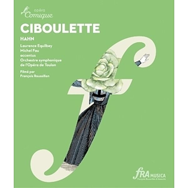 Ciboulette, Accentus, Orch.Symphonique De L'Opera De Toulon