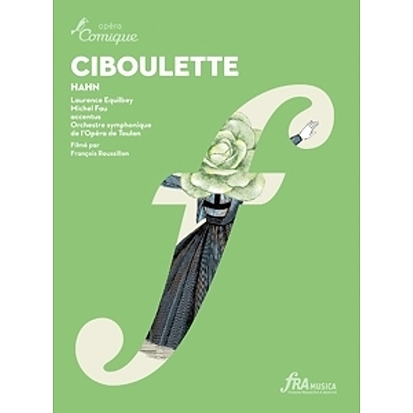 Ciboulette, Accentus, Orch.Symphonique De L'Opera De Toulon