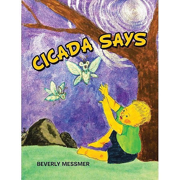 Cicada Says, Beverly Messmer