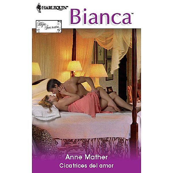 Cicatrices del amor / Bianca, Anne Mather