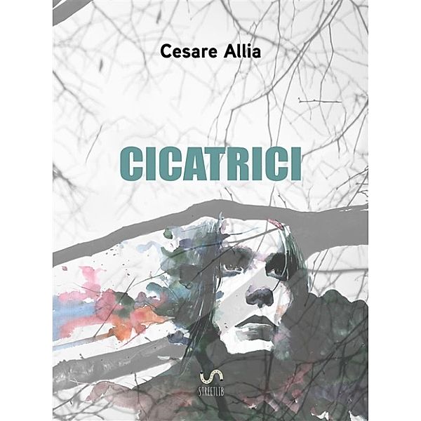 Cicatrici, Cesare Allia