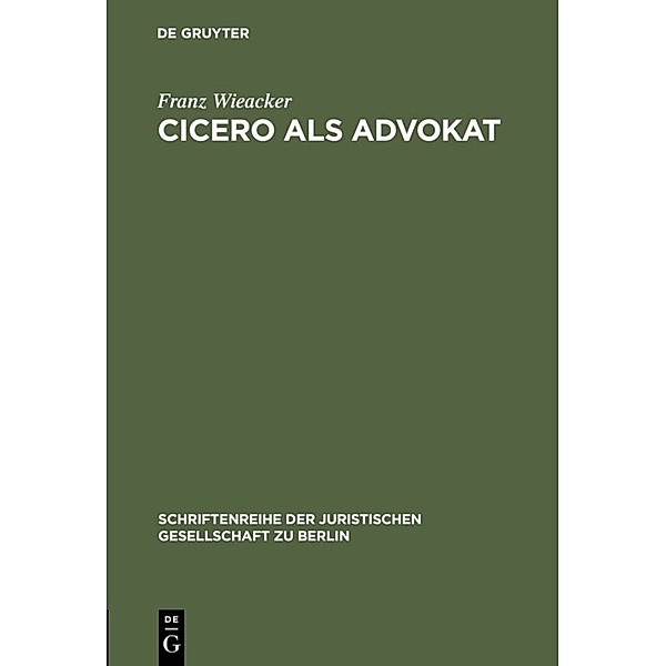 Cicero als Advokat, Franz Wieacker