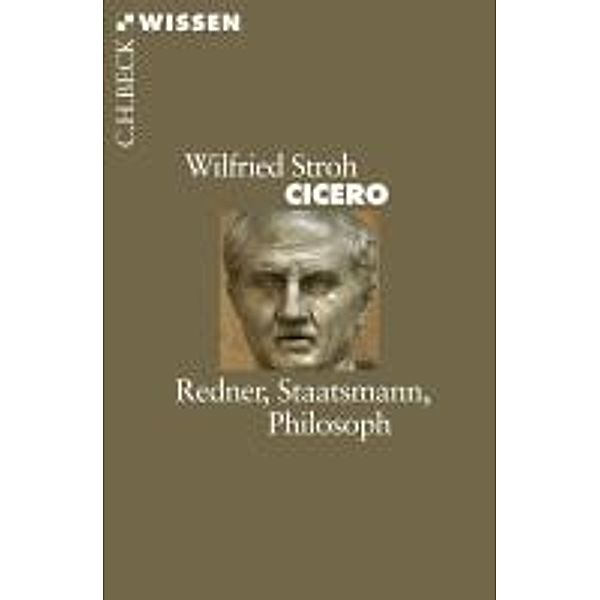 Cicero / Beck'sche Reihe Bd.2440, Wilfried Stroh