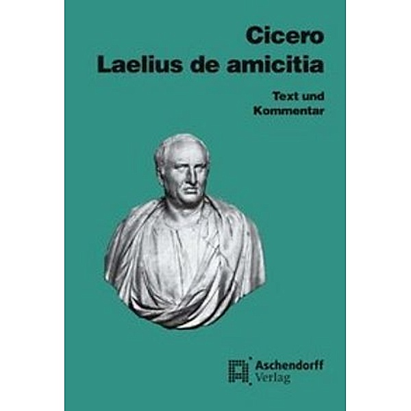 Cicero: Laelius de amicitia, Cicero