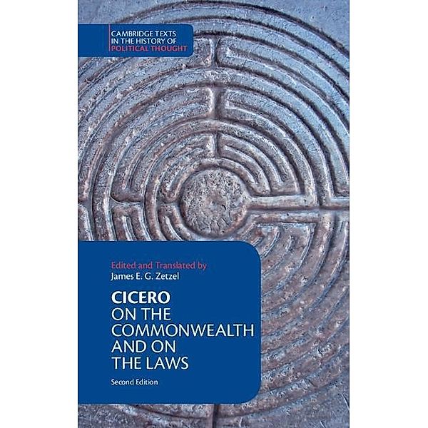 Cicero: On the Commonwealth and On the Laws / Cambridge Texts in the History of Political Thought, Marcus Tullius Cicero
