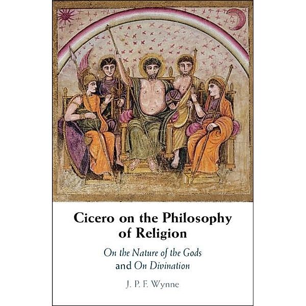 Cicero on the Philosophy of Religion, J. P. F. Wynne