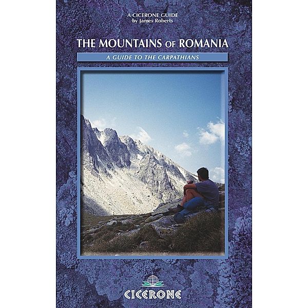 Cicerone Press: The Mountains of Romania, James Roberts