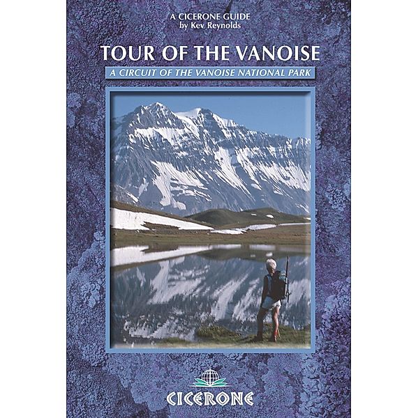 Cicerone Press: Tour of the Vanoise, Kev Reynolds